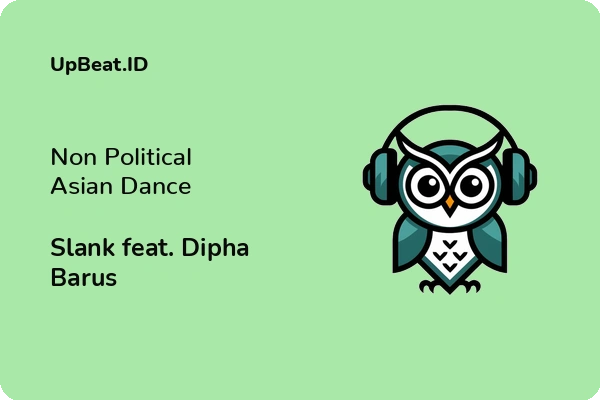 Lirik Lagu Slank feat. Dipha Barus – Non Political Asian Dance