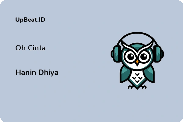 Lirik Lagu Hanin Dhiya – Oh Cinta