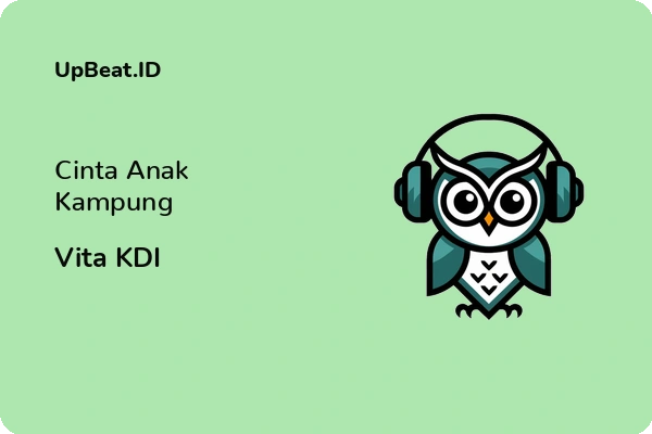 Cover Lirik Lagu Cinta Anak Kampung Vita KDI Dan Maknanya