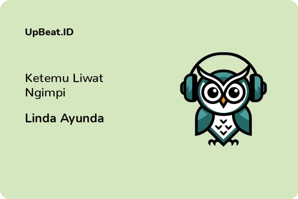 Lirik Lagu Linda Ayunda – Ketemu Liwat Ngimpi