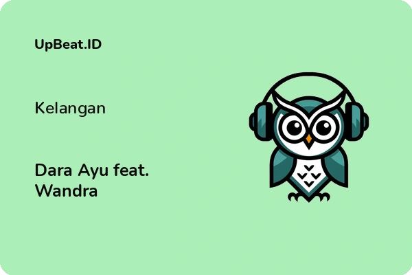 Cover Lirik Lagu Kelangan Dara Ayu feat. Wandra Dan Maknanya