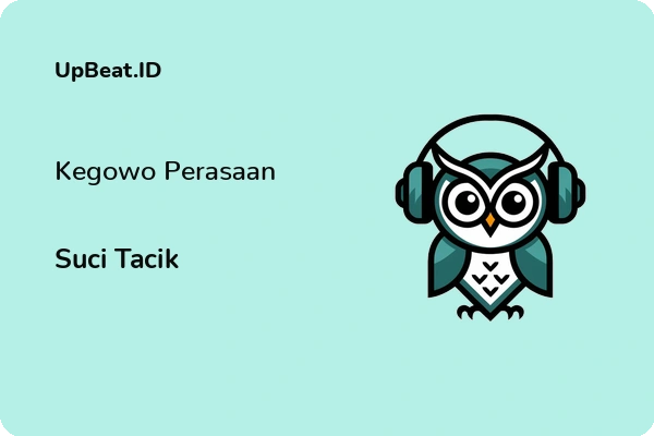 Lirik Lagu Suci Tacik – Kegowo Perasaan