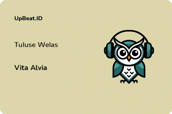 Lirik Lagu Vita Alvia – Tuluse Welas