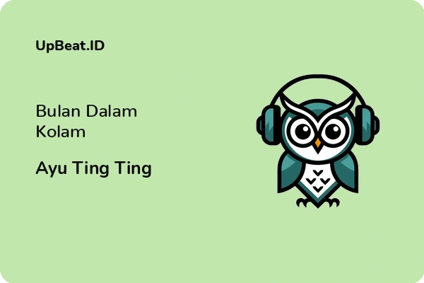 Lirik Lagu Ayu Ting Ting – Bulan Dalam Kolam