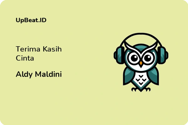 Lirik Lagu Aldy Maldini – Terima Kasih Cinta