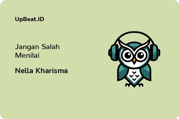 Lirik Lagu Nella Kharisma – Jangan Salah Menilai