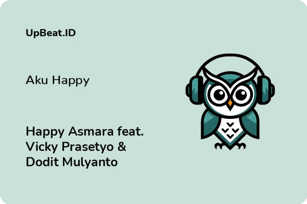 Lirik Lagu Happy Asmara feat. Vicky Prasetyo & Dodit Mulyanto – Aku Happy