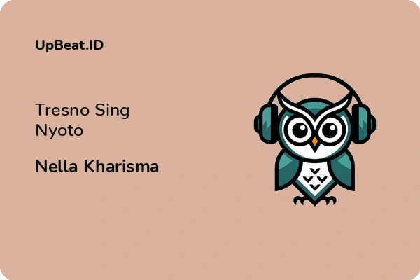 Lirik Lagu Nella Kharisma – Tresno Sing Nyoto