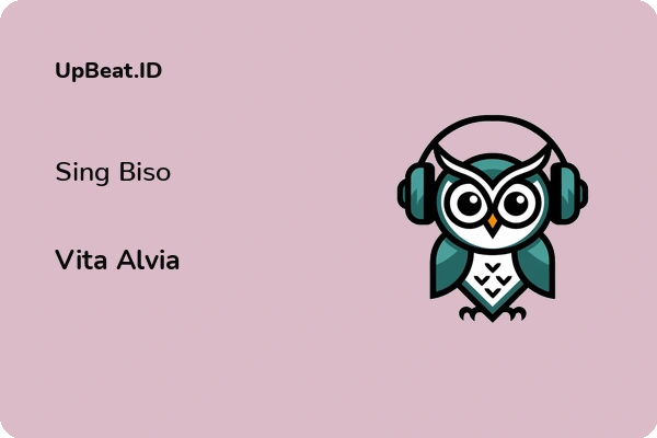 Lirik Lagu Vita Alvia – Sing Biso