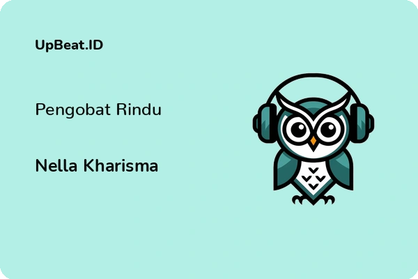 Lirik Lagu Nella Kharisma – Pengobat Rindu