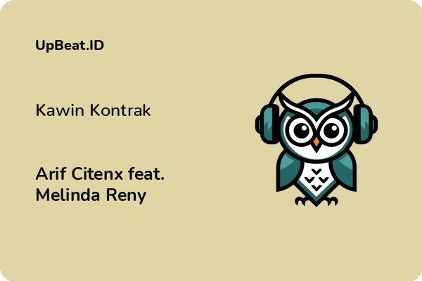 Lirik Lagu Arif Citenx feat. Melinda Reny – Kawin Kontrak