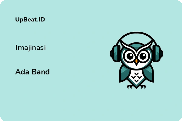 Lirik Lagu Ada Band – Imajinasi