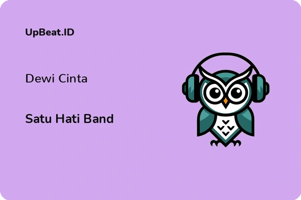 Lirik Lagu Satu Hati Band – Dewi Cinta