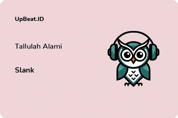 Lirik Lagu Slank – Tallulah Alami