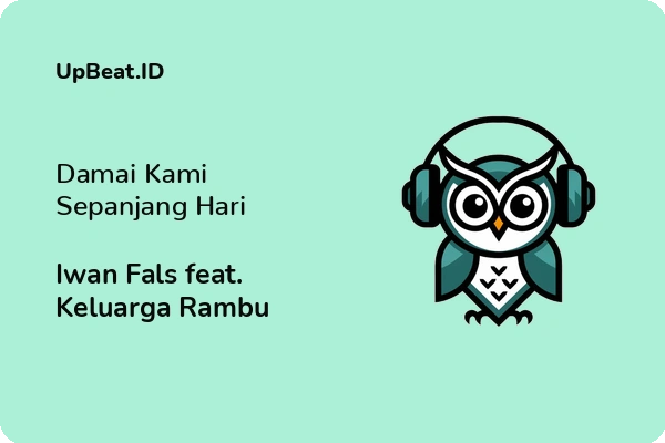 Lirik Lagu Iwan Fals feat. Keluarga Rambu – Damai Kami Sepanjang Hari