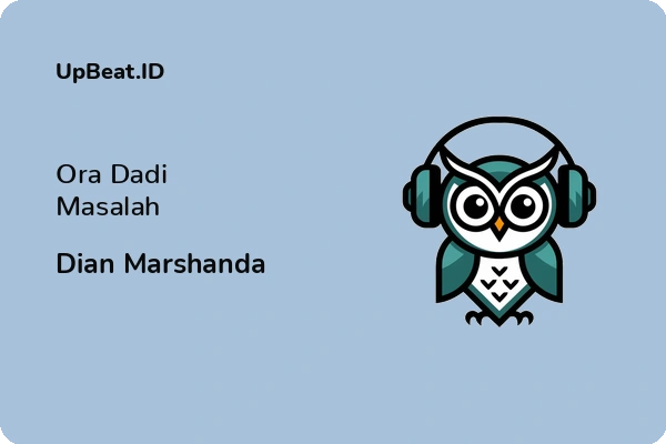 Lirik Lagu Dian Marshanda – Ora Dadi Masalah