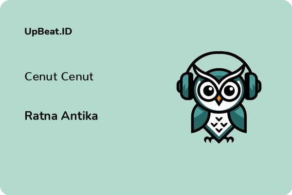 Cover Lirik Lagu Cenut Cenut Ratna Antika Dan Maknanya