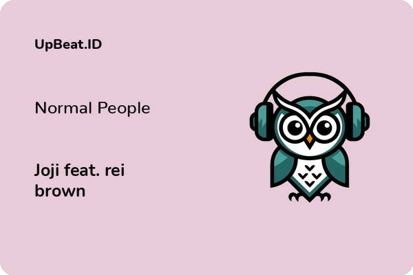 Cover Lirik Lagu Normal People Joji feat. rei brown Dan Maknanya