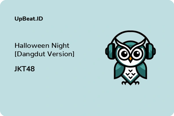 Lirik Lagu JKT48 – Halloween Night [Dangdut Version]