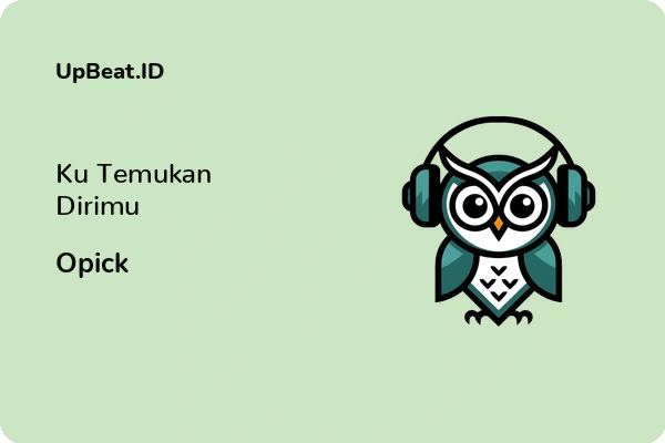 Lirik Lagu Opick – Ku Temukan Dirimu