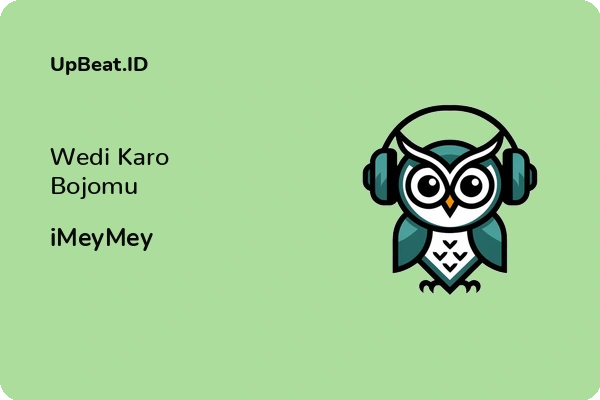 Lirik Lagu iMeyMey – Wedi Karo Bojomu