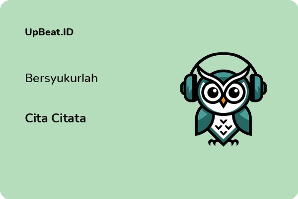 Lirik Lagu Cita Citata – Bersyukurlah