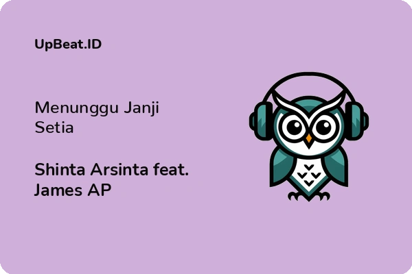 Lirik Lagu Shinta Arsinta feat. James AP – Menunggu Janji Setia