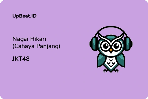 Lirik Lagu JKT48 – Nagai Hikari (Cahaya Panjang)