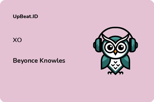 Lirik Lagu Beyonce Knowles – XO