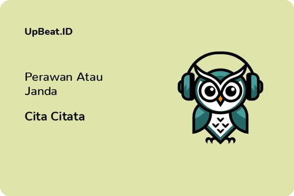 Lirik Lagu Cita Citata – Perawan Atau Janda