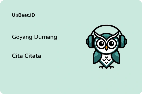 Lirik Lagu Cita Citata – Goyang Dumang