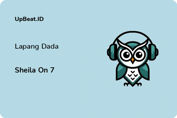 Lirik Lagu Sheila On 7 – Lapang Dada