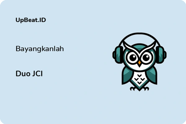 Lirik Lagu Duo JCI – Bayangkanlah