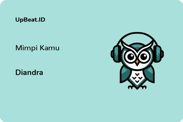 Lirik Lagu Diandra – Mimpi Kamu