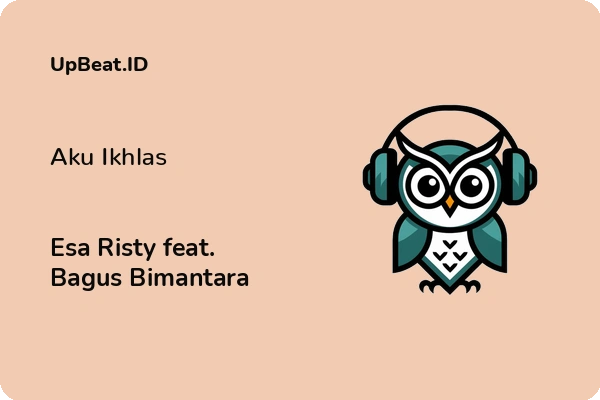 Lirik Lagu Esa Risty feat. Bagus Bimantara – Aku Ikhlas