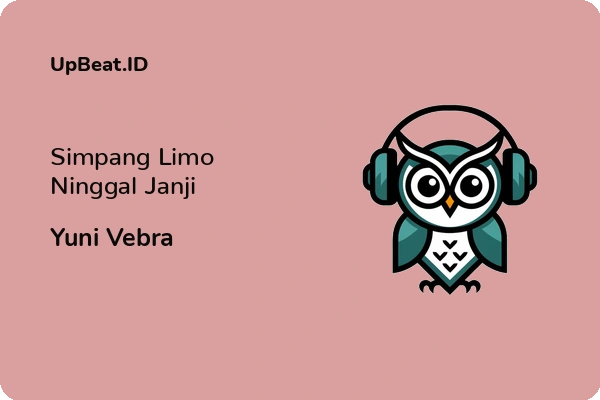 Lirik Lagu Yuni Vebra – Simpang Limo Ninggal Janji