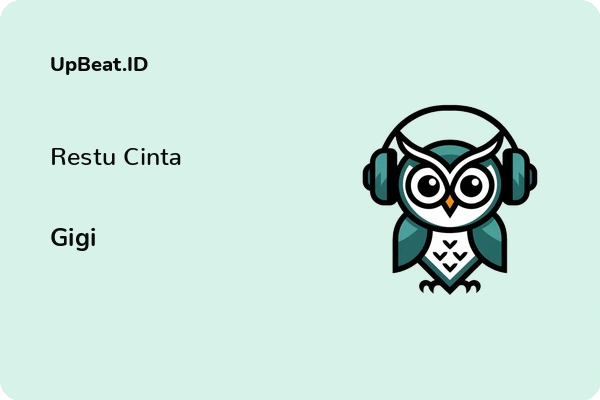 Lirik Lagu Gigi – Restu Cinta