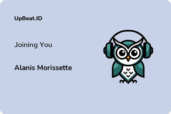 Lirik Lagu Alanis Morissette – Joining You