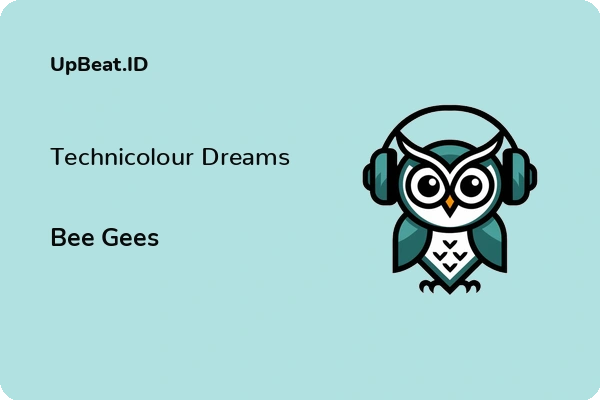 Lirik Lagu Bee Gees – Technicolour Dreams