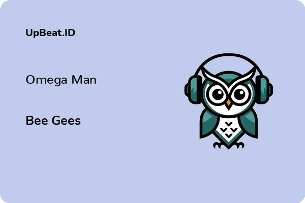 Lirik Lagu Bee Gees – Omega Man