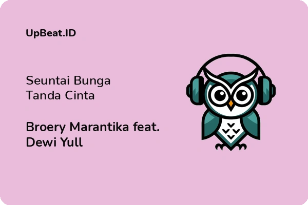 Cover Lirik Lagu Seuntai Bunga Tanda Cinta Broery Marantika feat. Dewi Yull Dan Maknanya