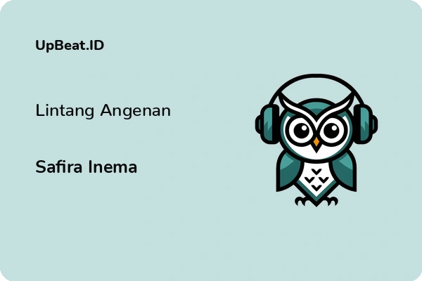 Lirik Lagu Safira Inema – Lintang Angenan