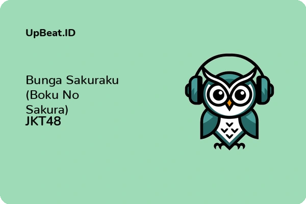 Lirik Lagu JKT48 – Bunga Sakuraku (Boku No Sakura)