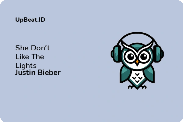 Lirik Lagu Justin Bieber – She Don’t Like The Lights