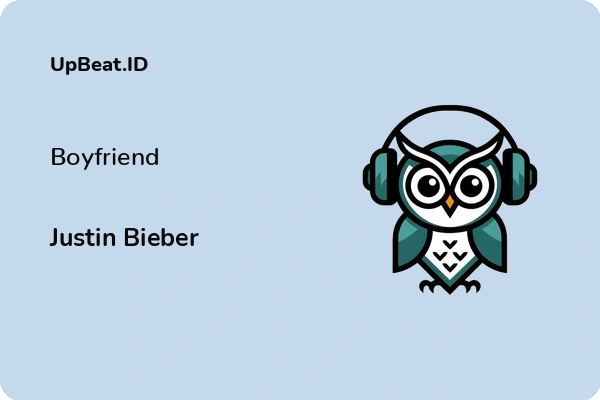 Lirik Lagu Justin Bieber – Boyfriend