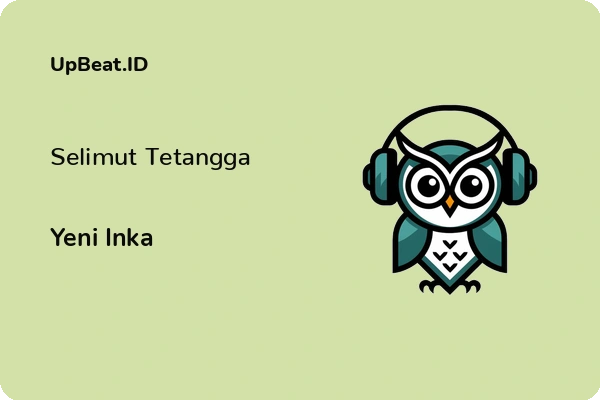 Lirik Lagu Yeni Inka – Selimut Tetangga