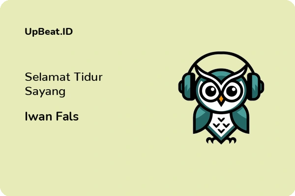 Lirik Lagu Iwan Fals – Selamat Tidur Sayang