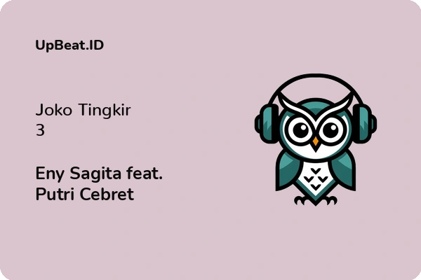 Lirik Lagu Eny Sagita feat. Putri Cebret – Joko Tingkir 3