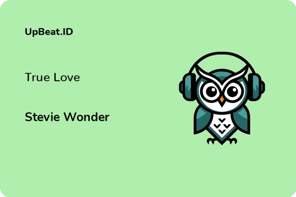 Lirik Lagu Stevie Wonder – True Love