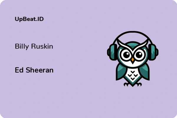 Lirik Lagu Ed Sheeran – Billy Ruskin